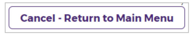 A Cancel - Return to Main Menu button.