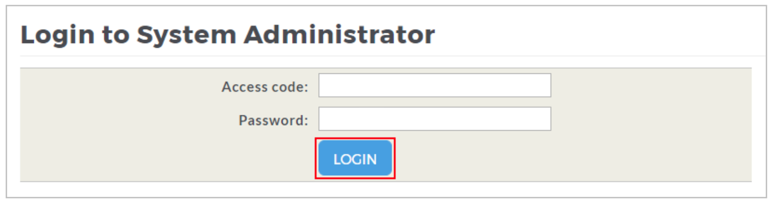 A Login to System Administrator page showing two fields labeled Access code and Password, with a Login button highlighted.