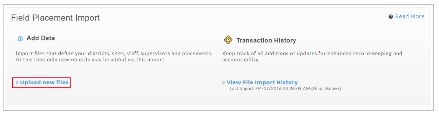 A Field Placement Import page showing options for adding data and viewing transaction history, including links for uploading new files and accessing the file import history.