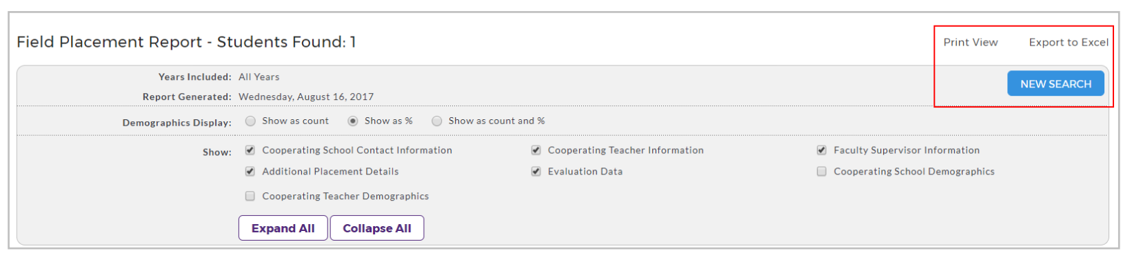 A Field Placement Report page showing one student found, with demographic display options and information filters selected below, along with highlighted options on the right for Print View, Export to Excel, and a New Search button.