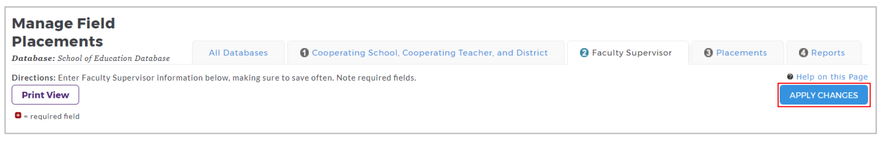 A Manage Field Placements page showing directions to enter Faculty Supervisor information, with navigation tabs for All Databases, Cooperating School/Cooperating Teacher/District, Faculty Supervisor, Placements, and Reports, along with a highlighted Apply Changes button.