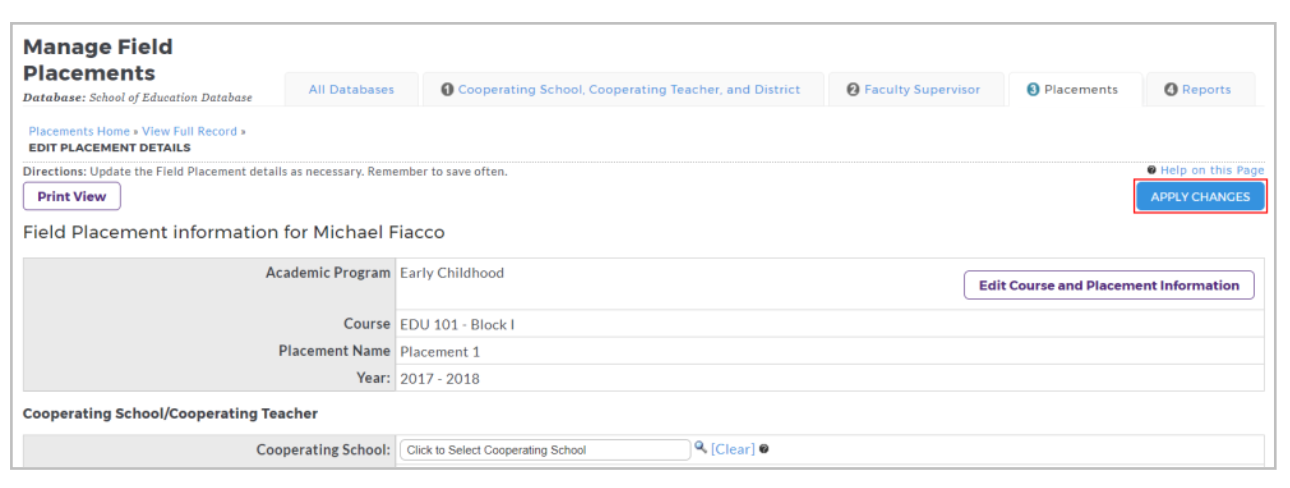 A Field Placement details page showing the academic program, course, placement name, and year selected for Michael Fiacco, with an option to edit course and placement information and a dropdown to choose a cooperating school, along with a highlighted Apply Changes button.