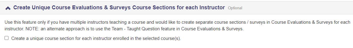 The Create Unique Course Evaluations & Surveys Course Sections for each Instructor section showing an optional checkbox to create a unique course section for each instructor enrolled in the selected courses.