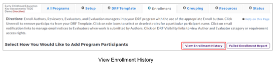 An enrollment page showing navigation tabs for program setup, DRF template, enrollment, grouping, resources, and status, along with a button labeled View Enrollment History highlighted.