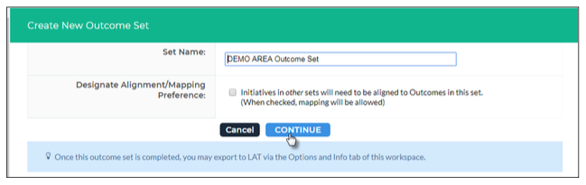 A Create New Outcome Set page showing a field to enter the set name, a checkbox for selecting the alignment and mapping preference, and Cancel and Continue buttons.