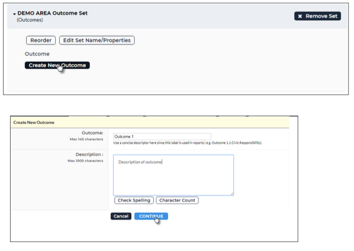 An outcome set page showing options to reorder the set, edit its name and properties, remove the set, and a button to create a new outcome, along with a Create New Outcome form showing fields for the outcome name and description, spelling and character count tools, and Cancel and Continue buttons.