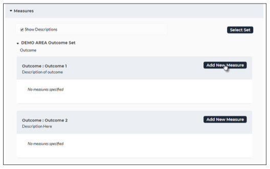 A Measures section showing the DEMO AREA Outcome Set expanded with each outcome listed and an Add New Measure button shown for each outcome where no measures are specified.