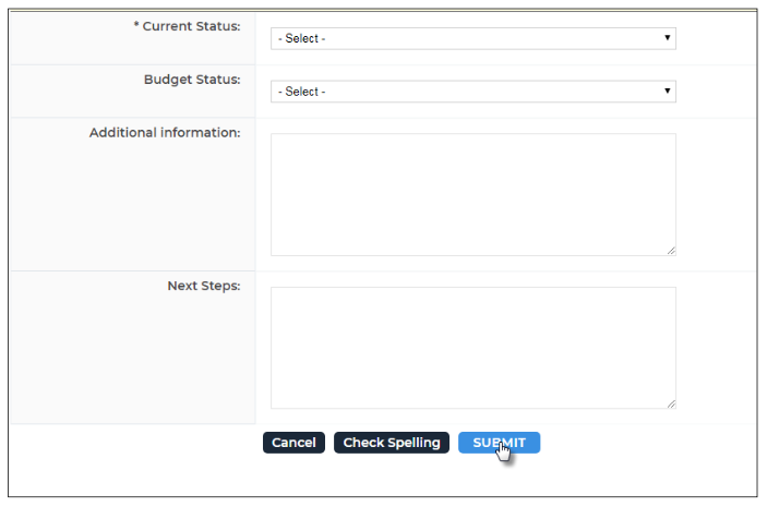 A status entry form showing dropdowns for current status and budget status, text boxes for additional information and next steps, and buttons for Cancel, Check Spelling, and Submit.