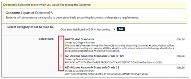 An outcome mapping page showing directions for selecting the set to map the outcome to, with the label ‘Outcome 1’ and its description. The page shows a dropdown set category labeled ‘Goal sets distributed to B.S. in Accounting,’ a Go button, and a list of available sets with radio buttons, including AACSB‑AoL Standards and several Arizona Academic Standards buttons are highlighted.