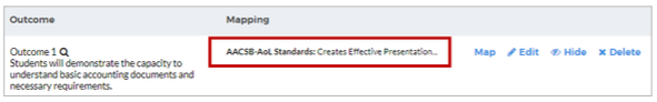 A mapping summary page showing Outcome 1 with its description and a Mapping column that shows an entry labeled ‘AACSB‑AoL Standards: Creates Effective Presentations,’ which is highlighted. The page also shows options to map, edit, hide, or delete.