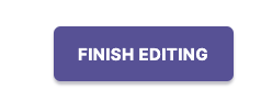 Finish Editing button
