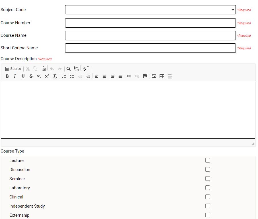 A course form showing required fields for subject code, course number, course name, and short course name, along with a rich‑text editor for entering the course description and checkboxes for selecting the course type such as lecture, discussion, seminar, laboratory, clinical, independent study, and externship.